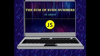 How to find the sum of even numbers in array | JS