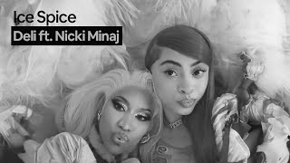 Ice Spice - Deli ft. Nicki Minaj [MASHUP]