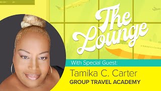 #61 - Start Here: So You Want to Sell Group Travel? A Conversation with Tamika C. Carter