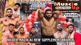 Opening of MUSCLE UP NUTRITION | Best supplement store | B/1Yamuna vihar ||Receiving a VIP treatment