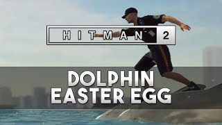 HITMAN 2 - Dolphin Exit Easter Egg