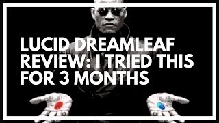 Lucid DreamLeaf REVIEW 2025: The Best Lucid Dreaming Pill?