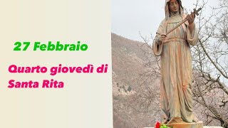 27 Febbraio, Quarto Giovedì Santa Rita