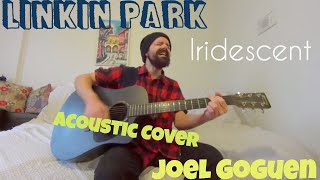 Iridescent - Linkin Park [Acoustic Cover by Joel Goguen]