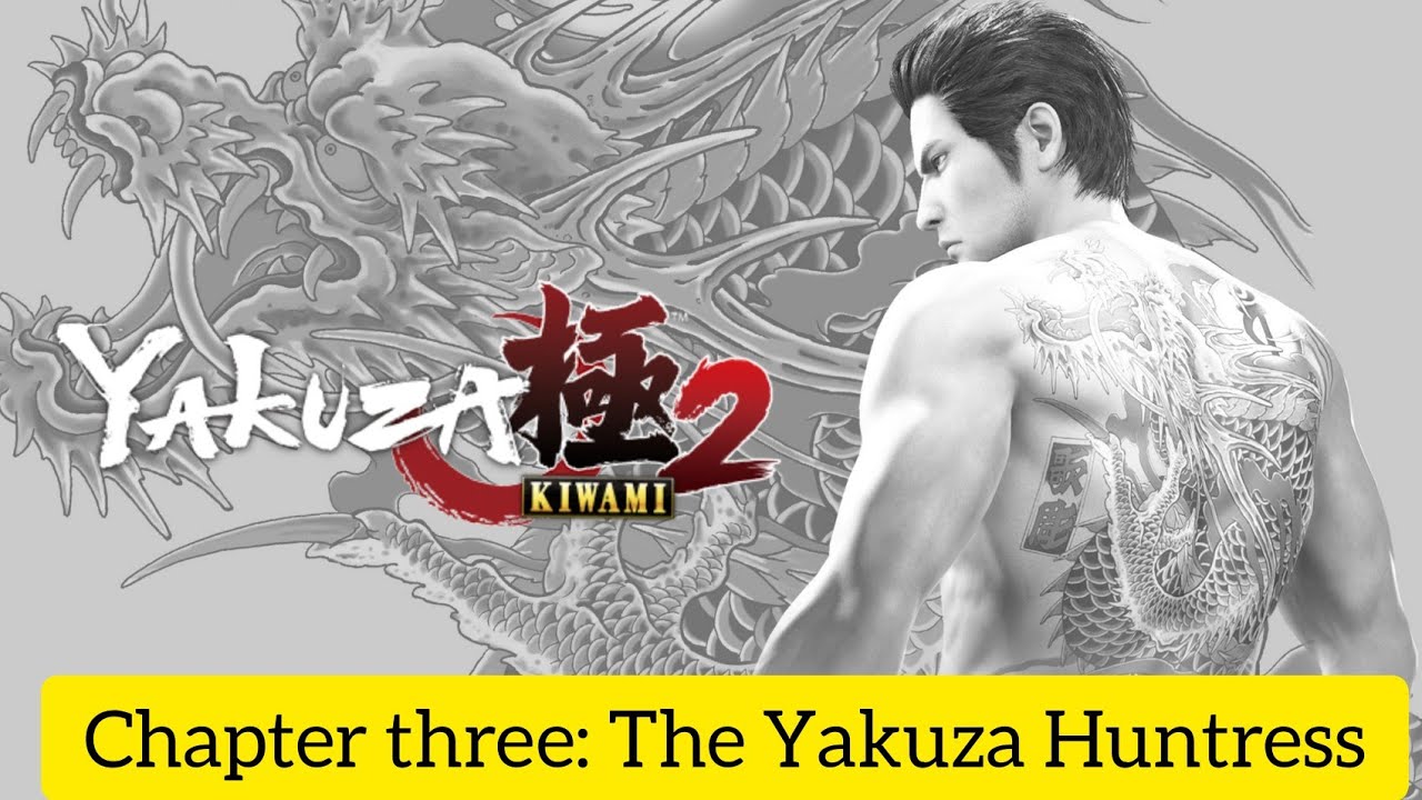 Yakuza Kiwami 2 NG+ (chapter 3: The Yakuza Huntress) - YouTube