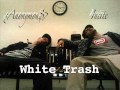 Fckin Stoopid - White Trash Clan