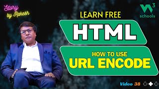 HTML Masterclass for Beginners 2024: What are URL Encode | Story By Rakesh