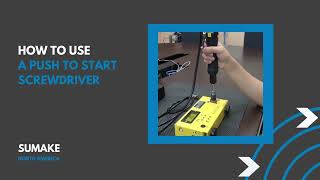 Sumake How To: Properly Use a Push Start Screwdriver