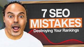 7 SEO Mistakes Small Businesses Must Avoid