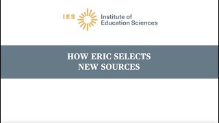 How ERIC Selects New Sources