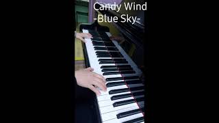 Candy Wind - Blue Sky /Piano Cover