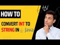 How to Convert int to String in Java