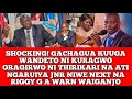 SHOCKING! GACHAUA KUUGA WANDETO ORAGIRWO NÎ THIRIKARI NA ATI NGARUIYA JNR NIWE NEXT NA WAIGANJO