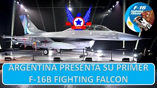 ARGENTINA PRESENTA SU PRIMER F-16B FIGHTING FALCON