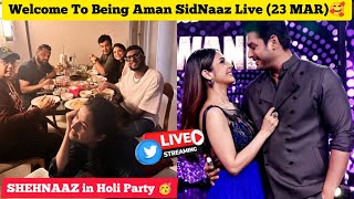 [23 MAR] Shehnaaz Gill in Holi Party Soon 🥳🔥 Being Aman SidNaaz Fans Live 💫