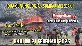 MENGERIKAN ! DUA GUNUNG MERAPI - MARAPI JOGJA JATENG \u0026 SUMBAR MELEDAK HUJAN ABU DIMANA MANA HARI INI