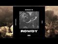 smokky b rowdy feat. noso u0026 erratic soul