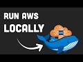 Run AWS Locally with Docker (LocalStack)