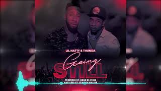 Lil Natty & Thunda - Going Still [2019 Soca]