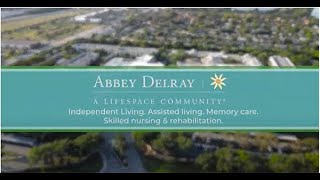 Abbey Delray Community - Assisted Living Resident Testimonials