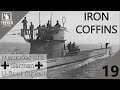 Iron Coffins - Part 19 | Commanding a German U-Boat during WW2 | Trench Diaries