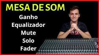 Curso Mesa de Som #3 | Principais controles