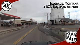 Bozeman Airport BZN, and a drive around Belgrade, Montana in 4K Real-Time video