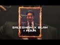 blah slowed x salesman 1 hour nomi xd remix