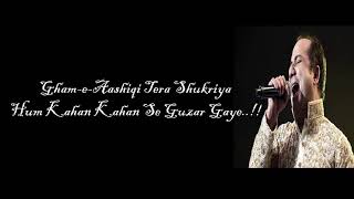 Gham-e-Ashique Tera Shukriya || Rahat Fateh Ali New Song || Written By Perveen Shakir ||