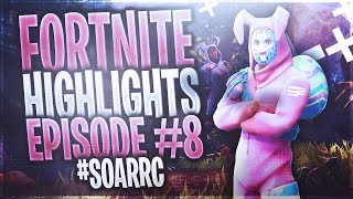 Fortnite Highlights #8 #SoaRRC