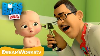 Boss Baby Goes to the Doctor | BOSS BABY: BACK IN BUSINESS