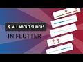 All about Sliders - Flutter Tutorial