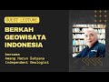 Guest Lecture BERKAH GEOWISATA INDONESIA Besama Awang Harun Satyana