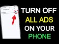 How to Turn OFF ALL ADS on Android Phone || Stop Mobile Screen Ads