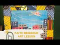 Faith Ringgold Art Lesson for Kids