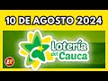 Resultado de la LOTERIA del CAUCA del 10 de agosto de 2024