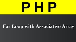 for Loop with Associative Array in PHP (Hindi)