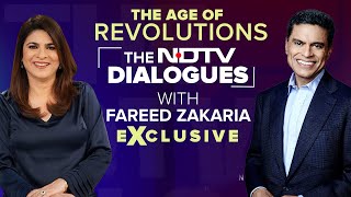 NDTV Exclusive | The NDTV Dialogues With Fareed Zakaria | The Age Of Revolutions
