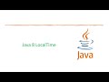 DATE & TIME API:  Java 8 LocalTime | Java 8 Version