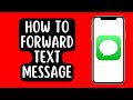 How to Forward a Text Message on iPhone