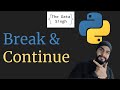#15 Break & Continue statements in Python | Python Tutorials Hindi