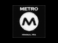 Minimal/Minimal Techno 2018 Mix (by Metro)