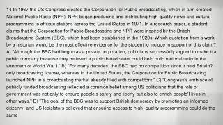 14 In 1967 the US Congress created the Corporation for Public Broadcasting, which in turn created Na