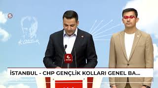 İstanbul - CHP Gençlik Kolları Genel Başkanı hakkında soruşturma / Arşiv görüntü eklendi