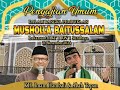 🔴LIVE PENGAJIAN UMUM || PEMBUKAAN MUSHOLLA BAITUSSALAM | LAKARSANTRI RT 1 RW 1