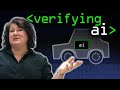 Verifying AI 'Black Boxes' - Computerphile