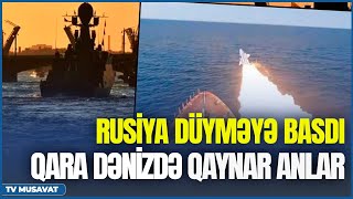 SON DƏQİQƏ! Rusiya düyməyə basdı - Qara dənizdə QAYNAR ANLAR - Kiyevdən gələn soydaşımız CANLIda