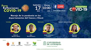 Manejo de la pandemia en el Cauca y Chocó - Foro Reflexiones COVID-19 (2021)