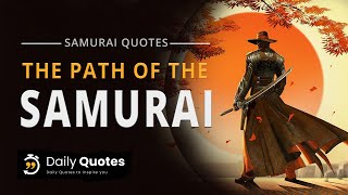 Best Samurai Quotes From The Ultimate Japanese Warriors