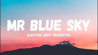 Electric Light Orchestra - Mr Blue Sky (Lyrics)